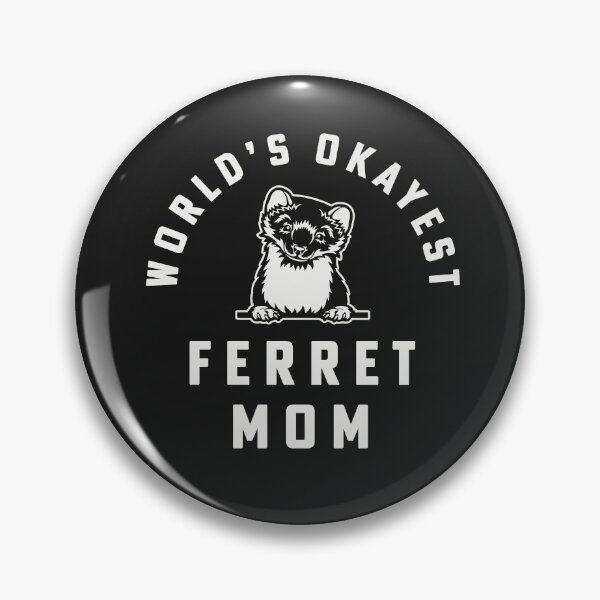 Item preview, World's Okayest Ferret Mom Funny Ferret Owner  designed and sold by yelly123.