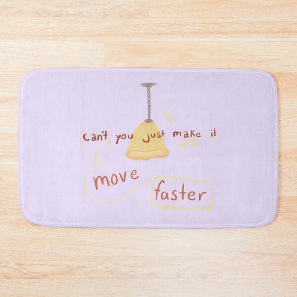 Item preview, Can’t you just make it move faster designed and sold by nothing rhymes with orange.