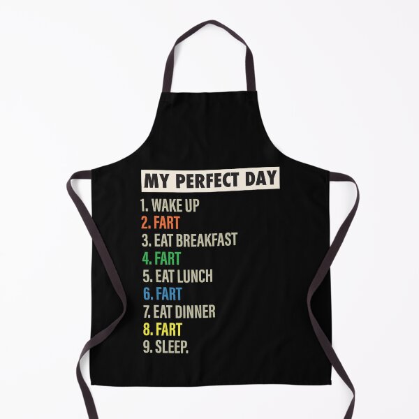 Item preview, My Perfect Day is when I Fart Funny fart & farting lovers Gifts designed and sold by Mannoucha ⭐⭐⭐⭐⭐ ( 1,978 reviews ).