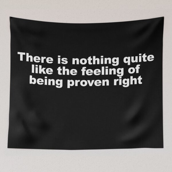 Item preview, There's nothing quite like the feeling of being proven right Addams quote designed and sold by Dope-designs-18.