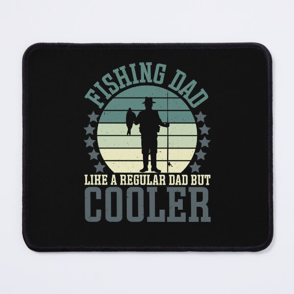 Item preview, Fishing Dad Like a Regular Dad But Cooler designed and sold by SkyTastic.