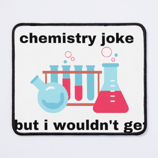 Item preview, chemistry meme/joke science meme T-shirt designed and sold by dfxupt.
