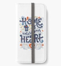 Home is where your heart is iPhone Wallet/Case/Skin