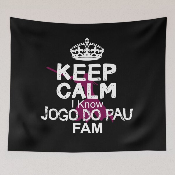 Item preview, Keep Calm I Know Jogo do Pau Fam designed and sold by MartialArtsNerd.
