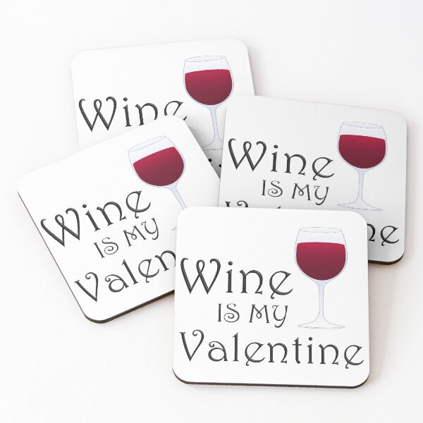 Item preview, Wine is my Valentine designed and sold by Scrumptious Designs.