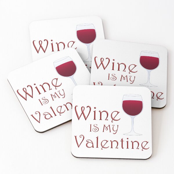 Item preview, Wine is my Valentine designed and sold by Scrumptious Designs.