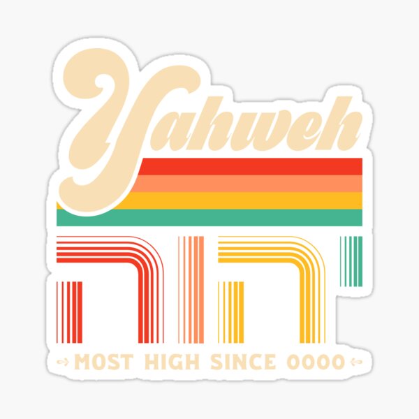 Yahweh Most High Since 0000 Hebrew Letters Retro Style Hebrew Name Of