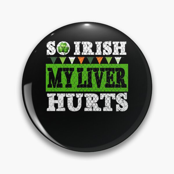 Item preview, So irish my liver hurts stpatricks day irish designed and sold by gastonfongemie.
