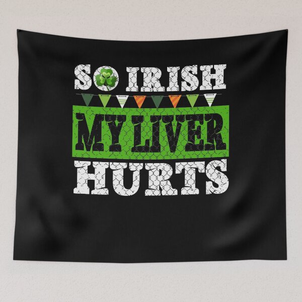 Item preview, So irish my liver hurts stpatricks day irish designed and sold by gastonfongemie.