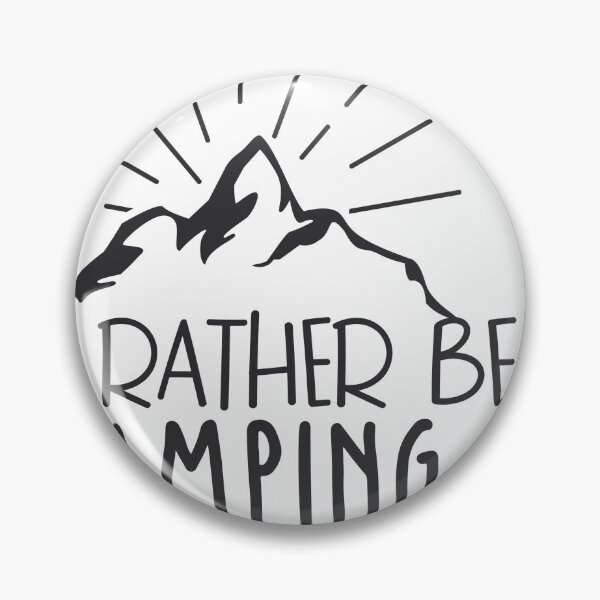 Artikelvorschau, I Would Rather Be Camping entworfen und verkauft von CryptoLuke.