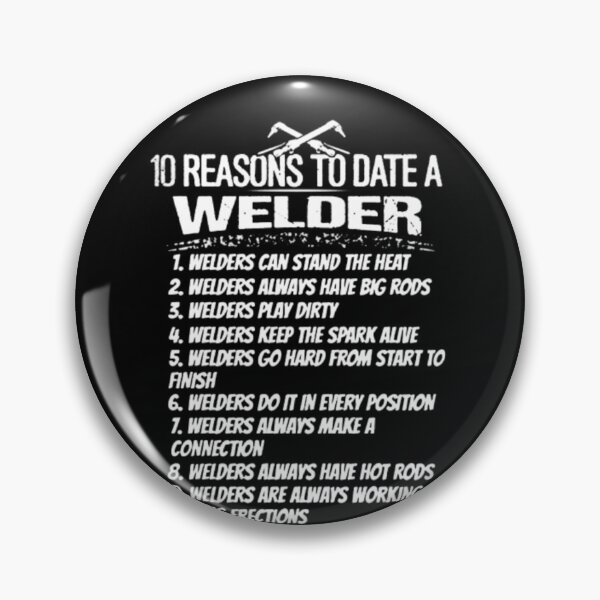 Item preview, 10 Reasons To Date Welder  designed and sold by aryagiri.