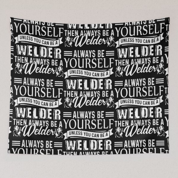 Item preview, ALWAYS BE A YOURSELF WELDER designed and sold by aryagiri.