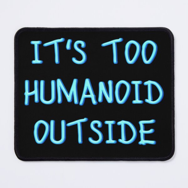 Item preview, It's too humanoid outside designed and sold by JOY STORE 45.