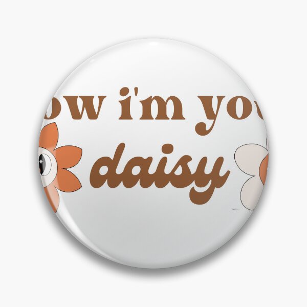 Item preview, now i'm your daisy taylor swift sticker designed and sold by knuss34.