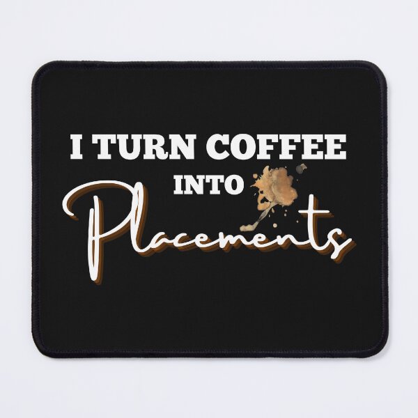 Item preview, Funny Recruiter I turn coffee into placements designed and sold by Recruiter-Love.