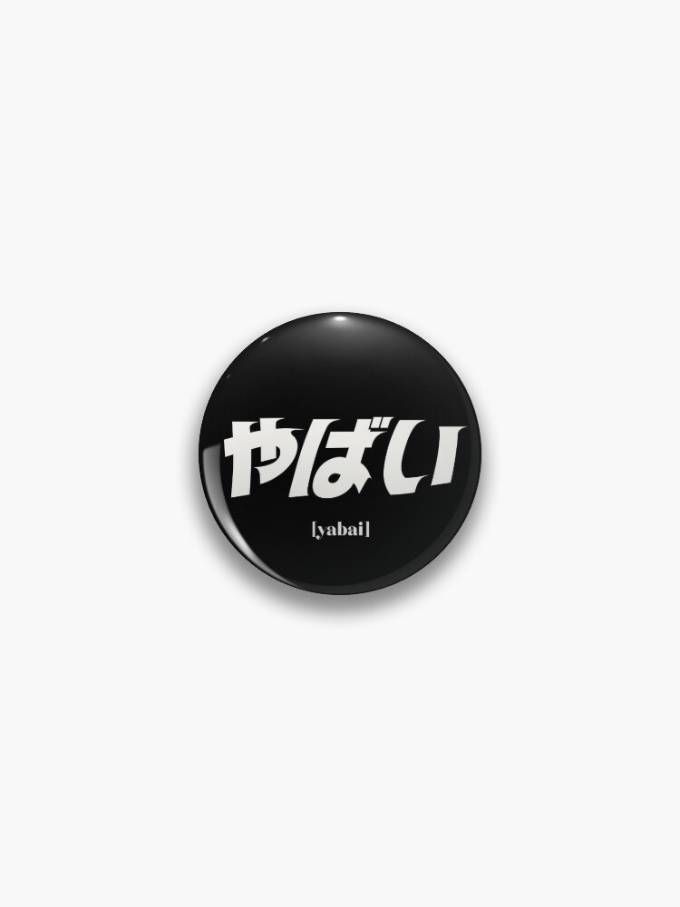 Yabai - Black | Pin