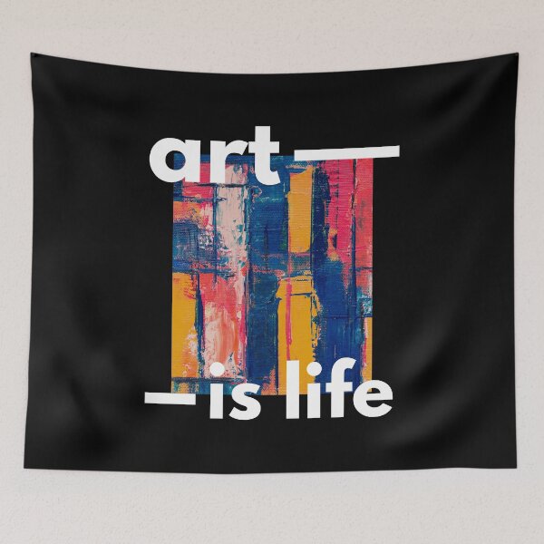 Item preview, Art is life designed and sold by TheatreMerch.