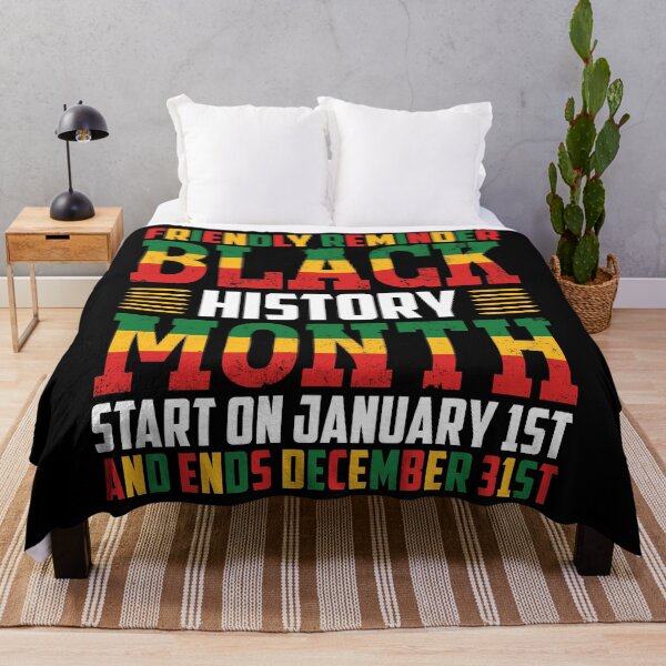 Item preview, Friendly Reminder Black History Month Start on January 1ST and ends December 32ST designed and sold by TADYSHOP.