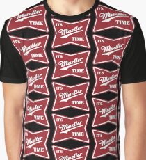 it's mueller time Graphic T-Shirt