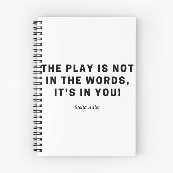 Item preview, "The play is not in the words, it's in you!" - Stella Adler designed and sold by TheatreMerch.