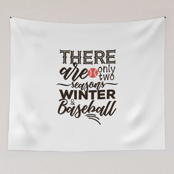 Item preview, Copy of There Are Only Two Seasons Winter And Baseball designed and sold by TJR-Production.