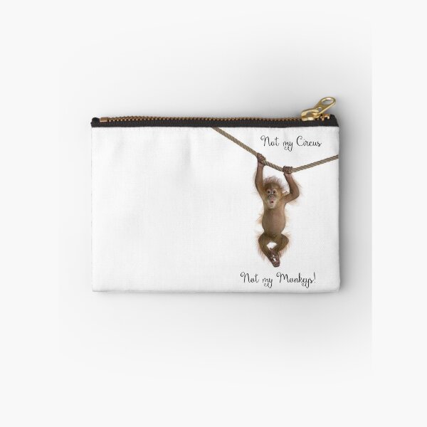 Item preview, Not My Monkey Not My Circus designed and sold by Cbakke.