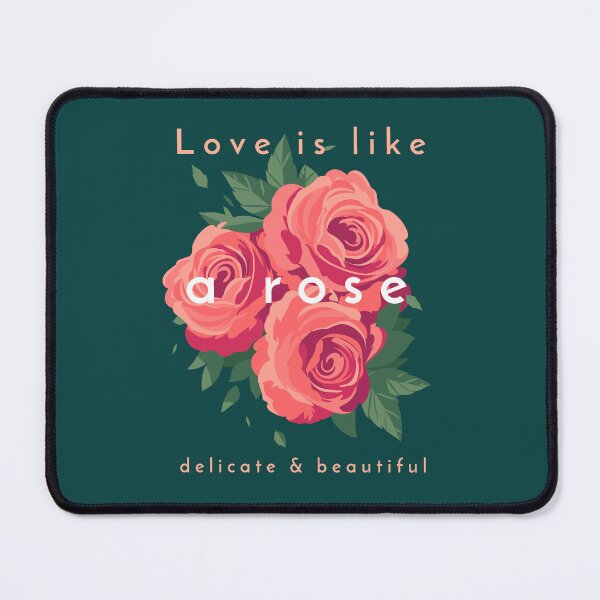 Item preview, Love is like a Rose Delicate and Beautiful designed and sold by Bright76.