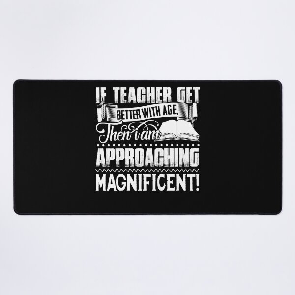 Item preview, Teacher - If Teacher Get Better With Age designed and sold by UnknownArtistt.