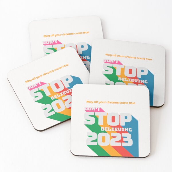 Item preview, Don't stop believing 2023 designed and sold by ACEGDesign.