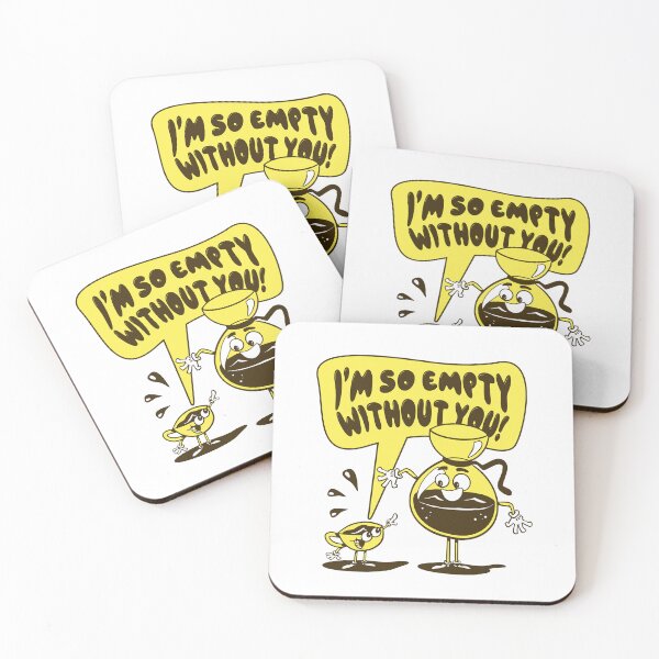 Item preview, Retro Coffee Pot and Cup I’m So Empty Without You designed and sold by BeansHotTees.