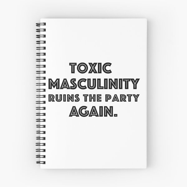 Item preview, Toxic Masculinity Ruins the Party Again designed and sold by gatsbyandink.