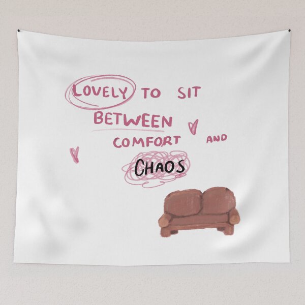 Item preview, lovely to sit between comfort and chaos designed and sold by nothing rhymes with orange.