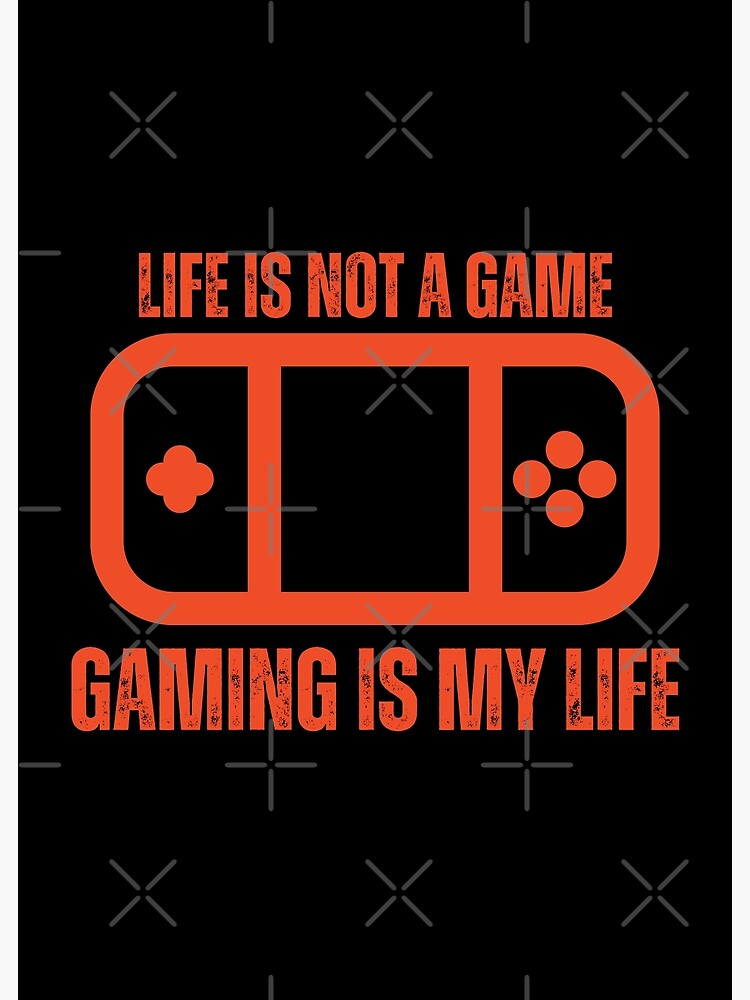 My Life as a Gamer