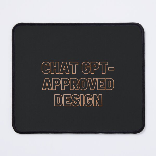 Item preview, GPT-Approved Chatbot T-Shirt designed and sold by ChatGPT.
