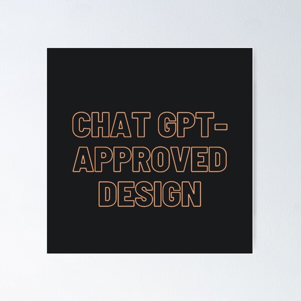 Item preview, GPT-Approved Chatbot T-Shirt designed and sold by ChatGPT.
