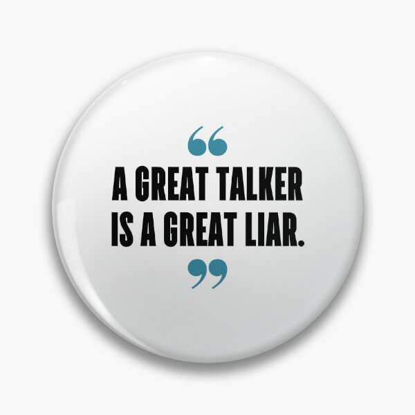 Item preview, A great talker is a great liar. designed and sold by 1Lio.