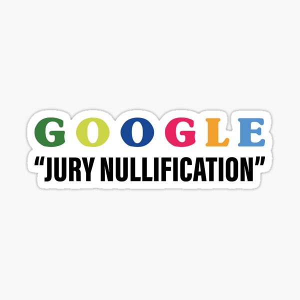 Google Jury Nullification Sticker