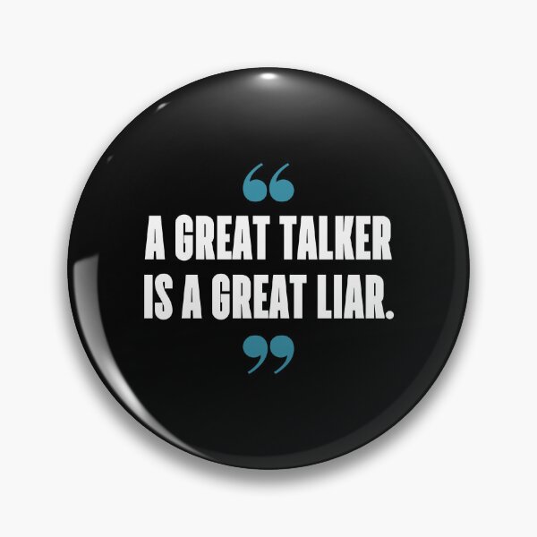 Item preview, A great talker is a great liar. designed and sold by 1Lio.
