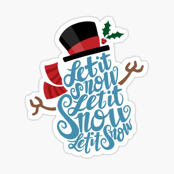 Let it Snow, Let it Snow Art Print Sticker