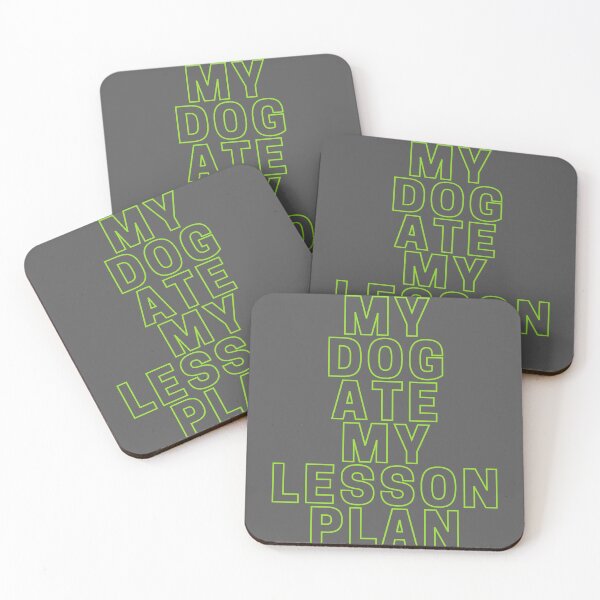 Item preview, My Dog Ate My Lesson Plan designed and sold by Ghanshyam butik.