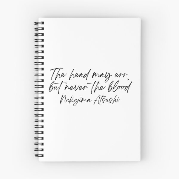 Item preview,  The head may err, but never the blood Nakajima Atsushi Quote designed and sold by DetectiveDog.