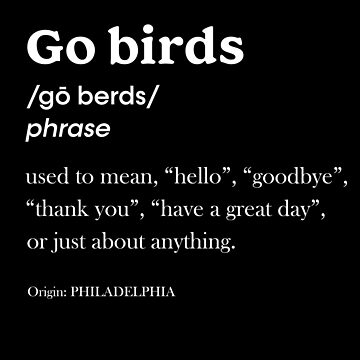 Go Birds Definition Philadelphia Eagles Shirt, Gifts For Eagles Fans -  Bring Your Ideas, Thoughts And Imaginations Into Reality Today