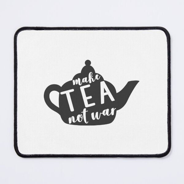 Item preview, Make Tea not War designed and sold by CryptoLuke.