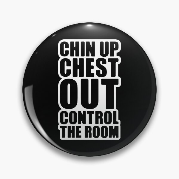 Item preview, Chin Up Chest Out Control The Room Typography Black Text Design Statement designed and sold by SleepingInCo.