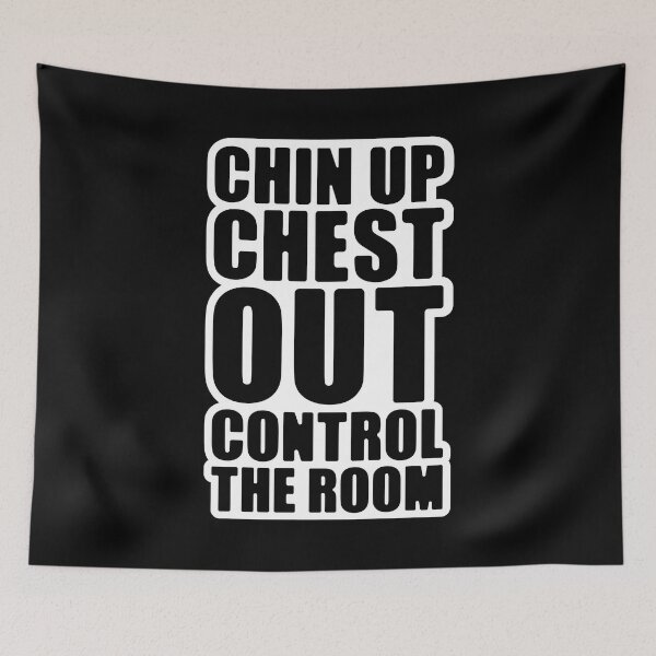 Item preview, Chin Up Chest Out Control The Room Typography Black Text Design Statement designed and sold by SleepingInCo.