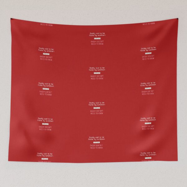Item preview, Daddy doesn't need to know designed and sold by catarsiaffa.