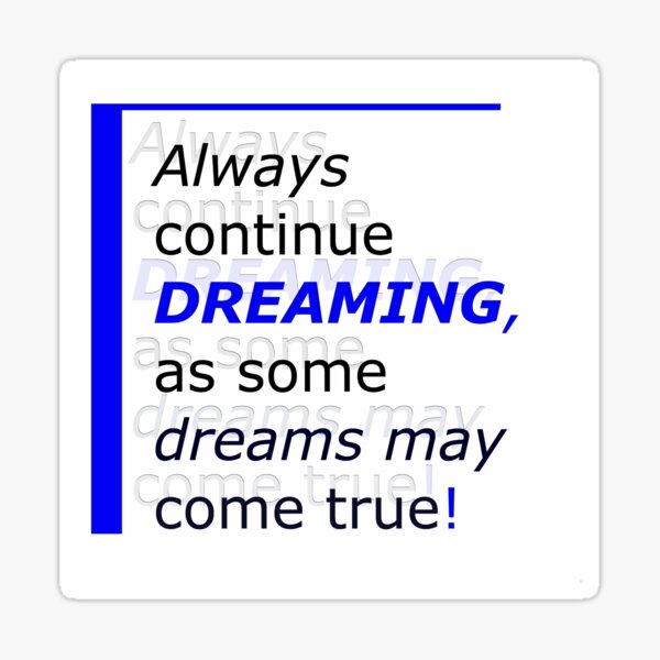 Item preview, Always continue dreaming, #giftoriginal designed and sold by Tiia Vissak.