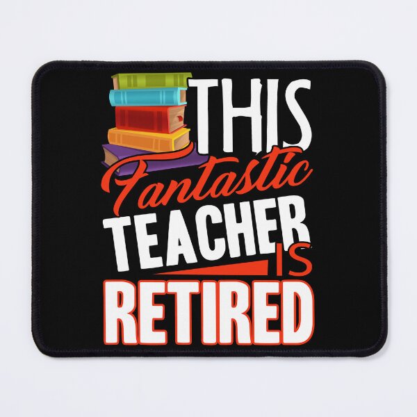 Item preview, Teacher - This Teacher Is Retired designed and sold by UnknownArtistt.