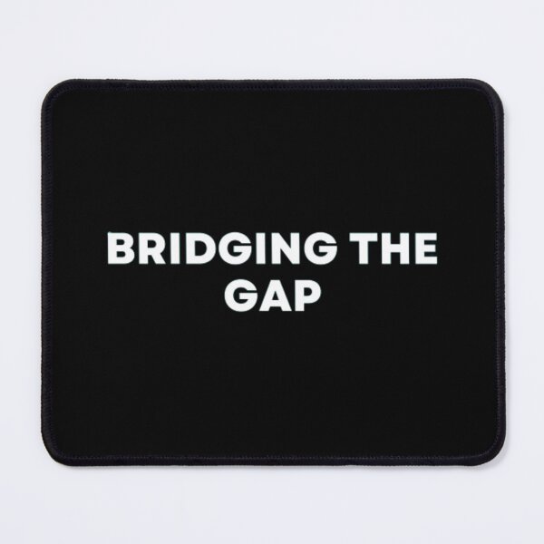Item preview, Bridging The Gap designed and sold by MuzamilAhmed.