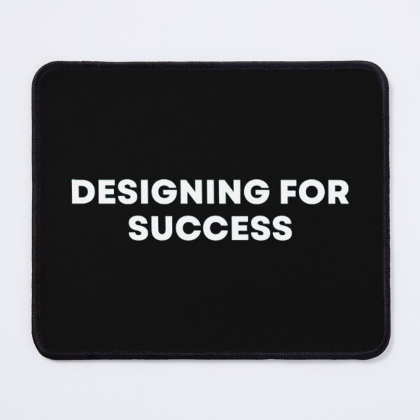 Item preview, Designing For Success designed and sold by MuzamilAhmed.